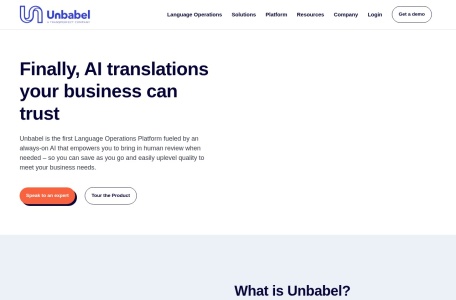 Unbabel_Unbabel是下一代LangOps平台，为全球翻译提供一体化解决方案。通过实时的质量报告、定制化、透明度和控制，Unbabel赋予用户满足成本、速度和质量等业务目标的能力。无论客户的业务规模如何，Unbabel都能为其提供高效、高质量的翻译服务，助力实现全球化发展战略。Unbabel致力于为客户提供无缝的多语言交流体验，确保信息可以迅速准确地传达到全球不同的受众群体中，从而助力客户的业务在全球范围内取得成功