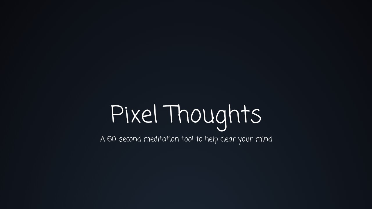 Pixel Thoughts